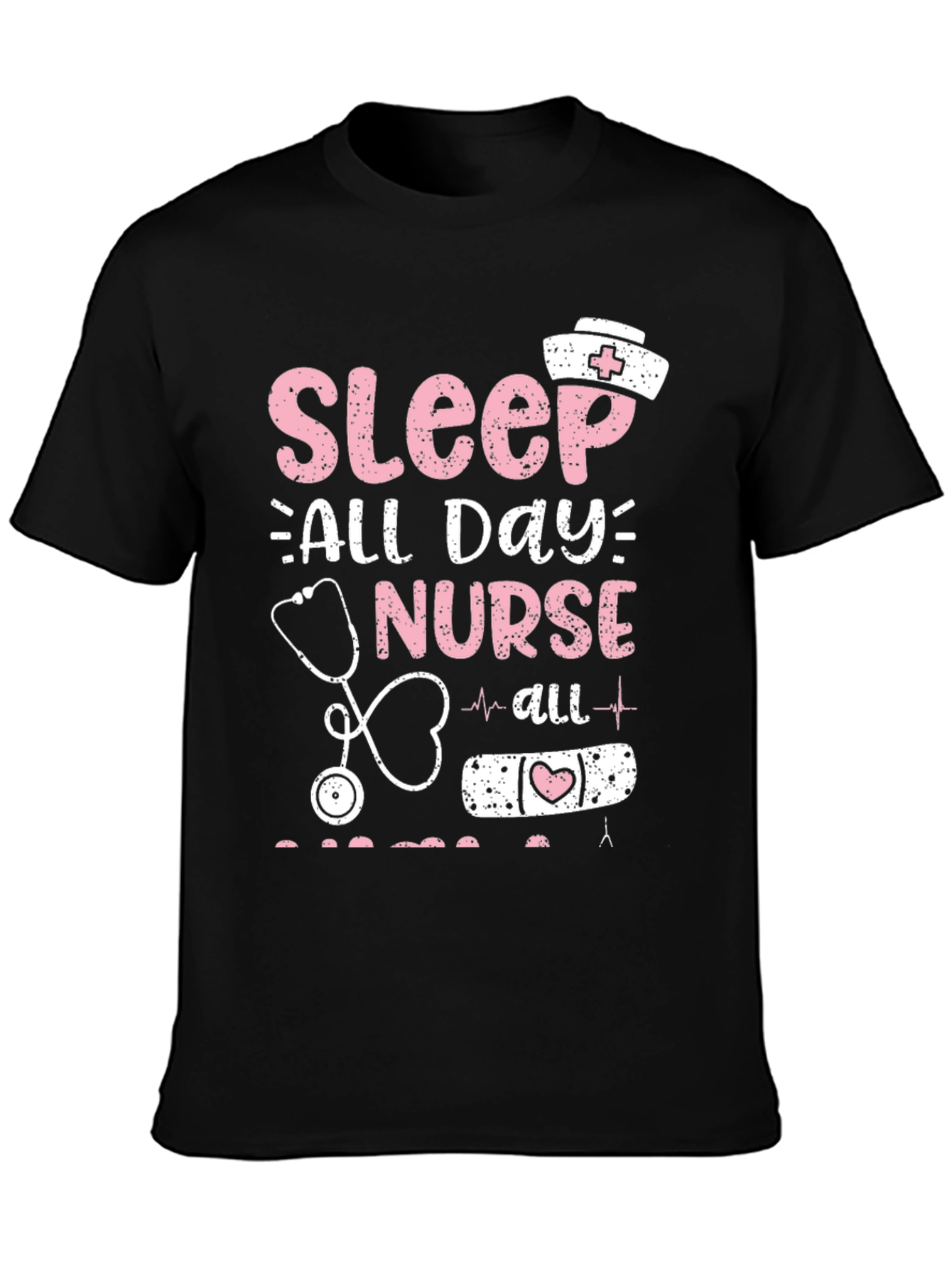 Sleep All Day Nurse T-Shirt