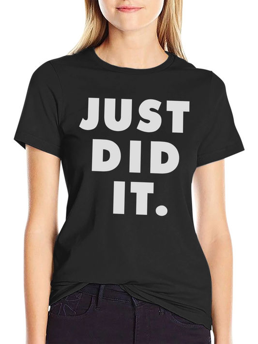 Just Did It Graphic Tee - Black Casual T-Shirt