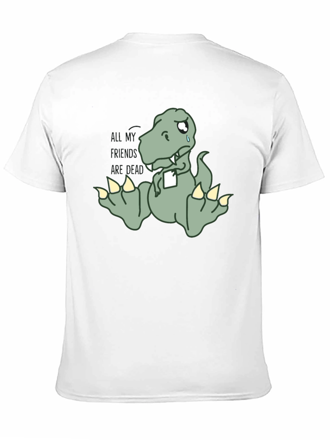 Sad Dino T-Shirt - All My Friends Are Dead