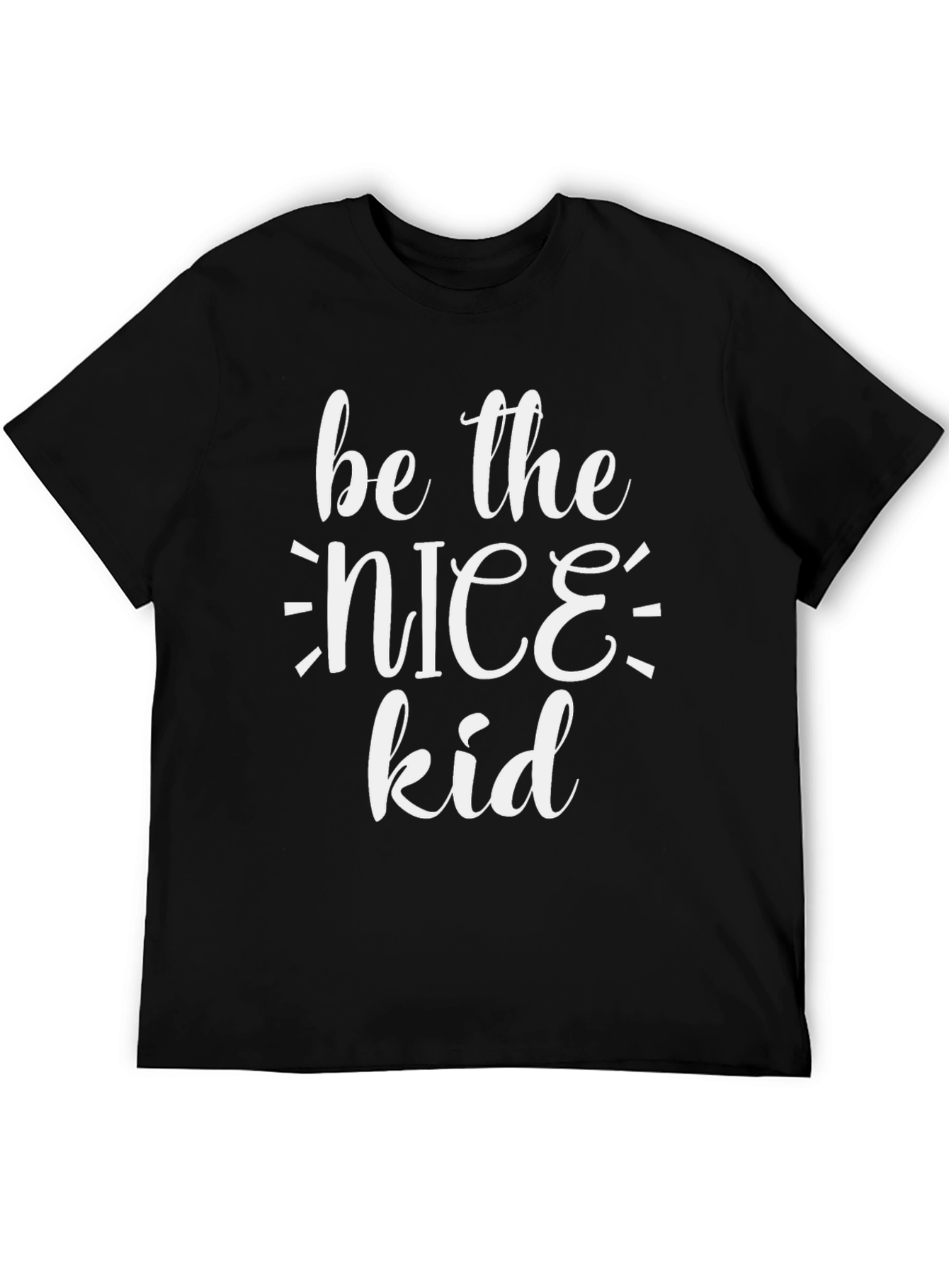 Be The Nice Kid - Graphic T-Shirt