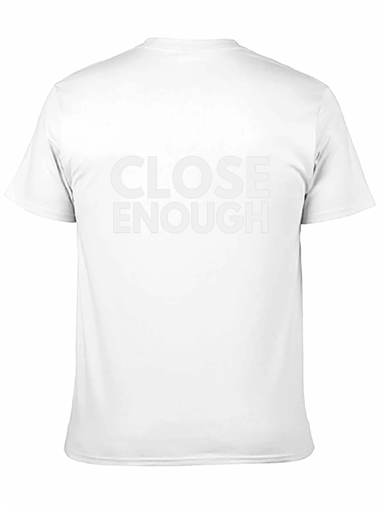 Close Enough Funny Graphic Black T-Shirt