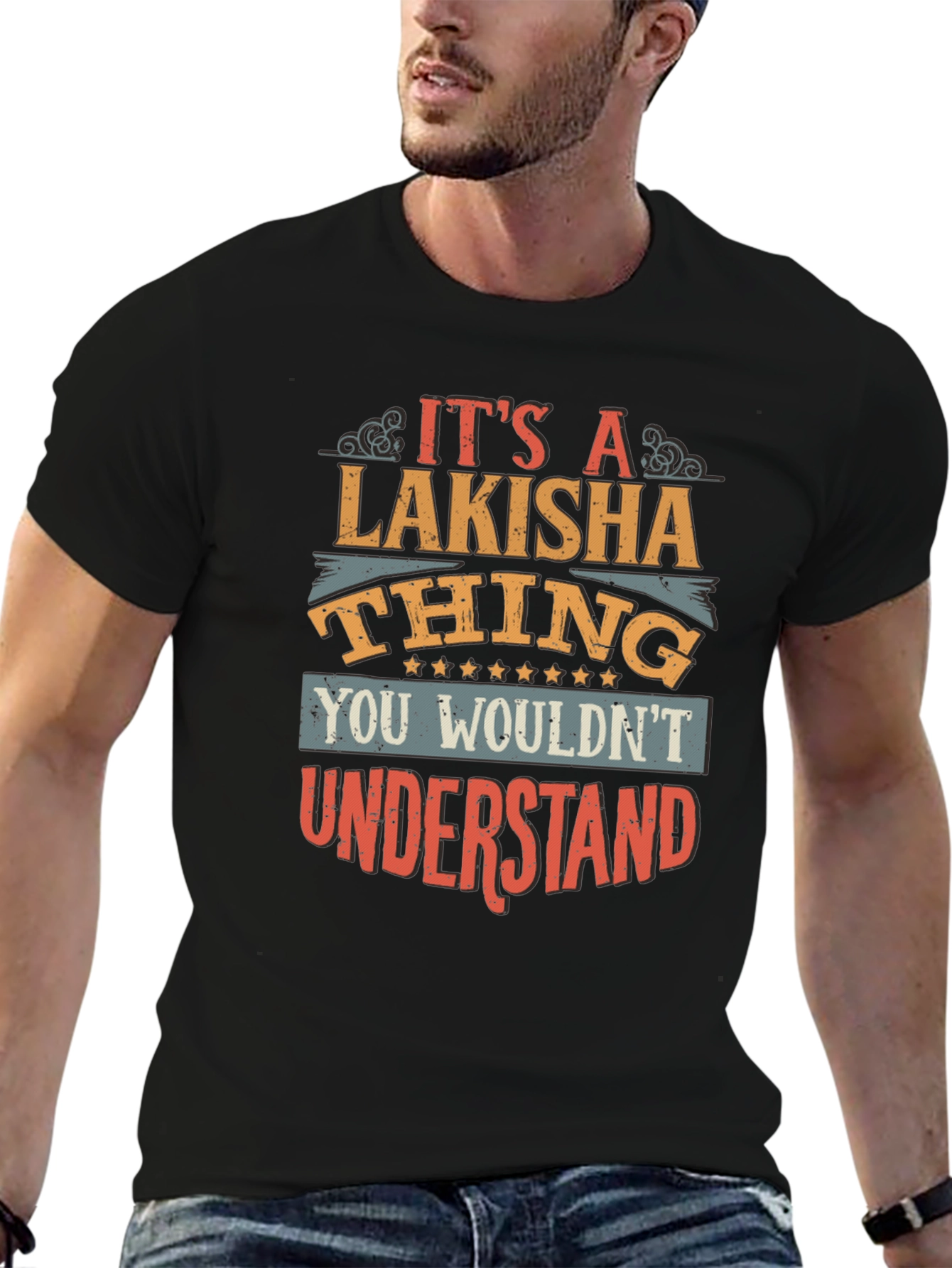 Lakisha Thing T-Shirt - Unique Personalized Gift