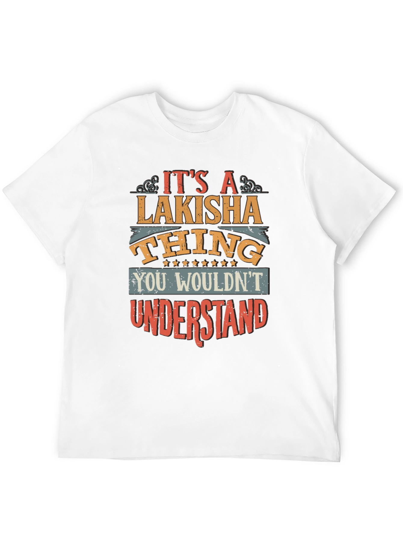 Lakisha Thing T-Shirt - Unique Personalized Gift