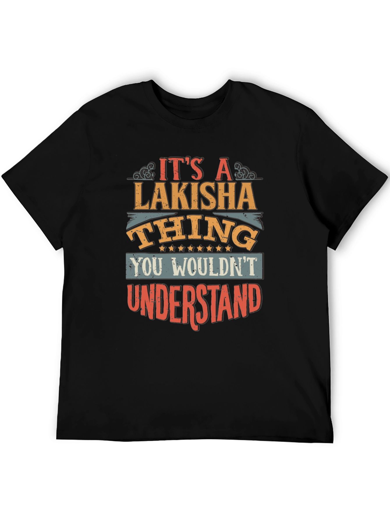 Lakisha Thing T-Shirt - Unique Personalized Gift
