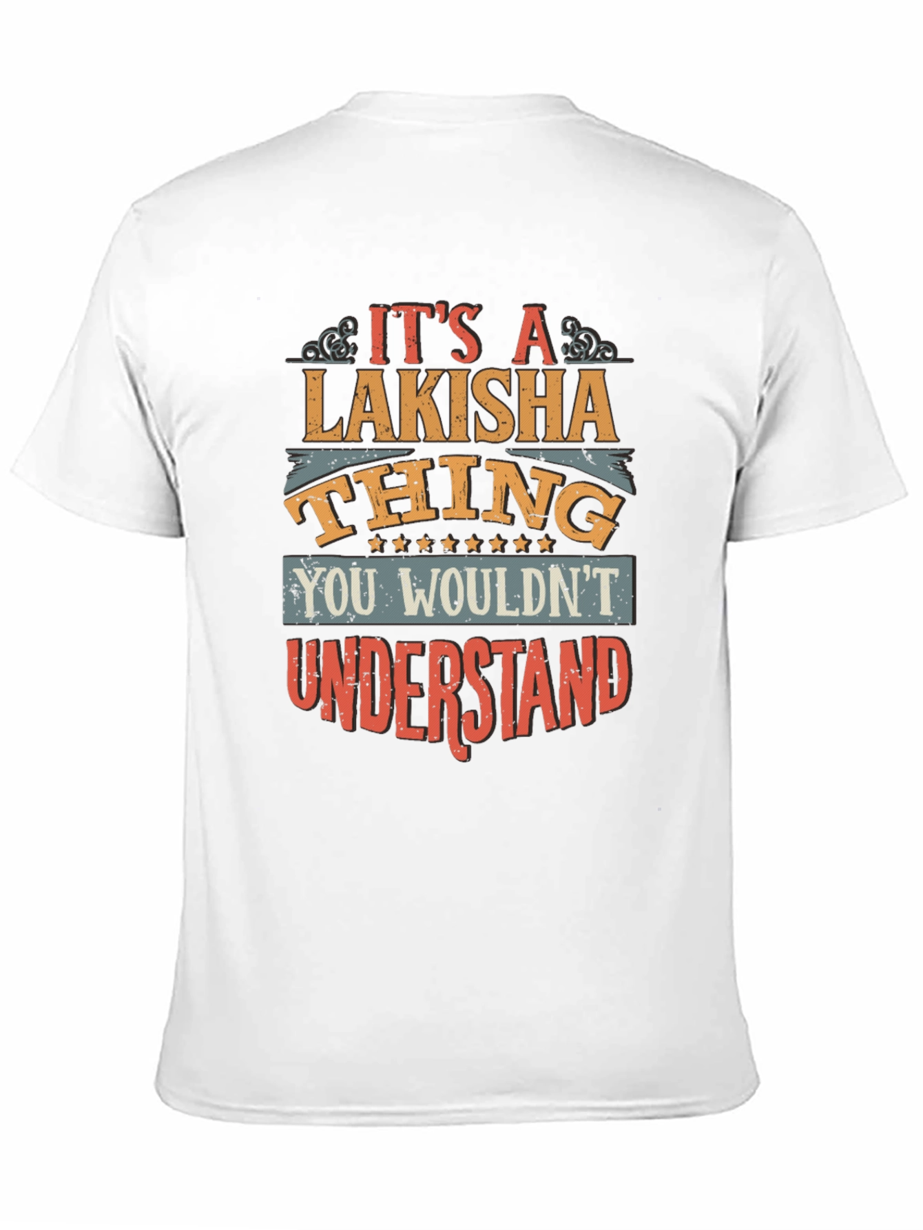 Lakisha Thing T-Shirt - Unique Personalized Gift