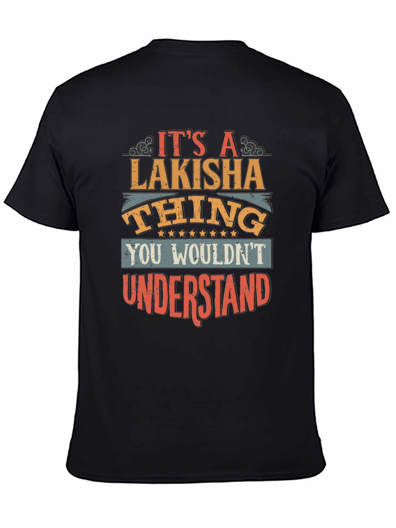 Lakisha Thing T-Shirt - Unique Personalized Gift