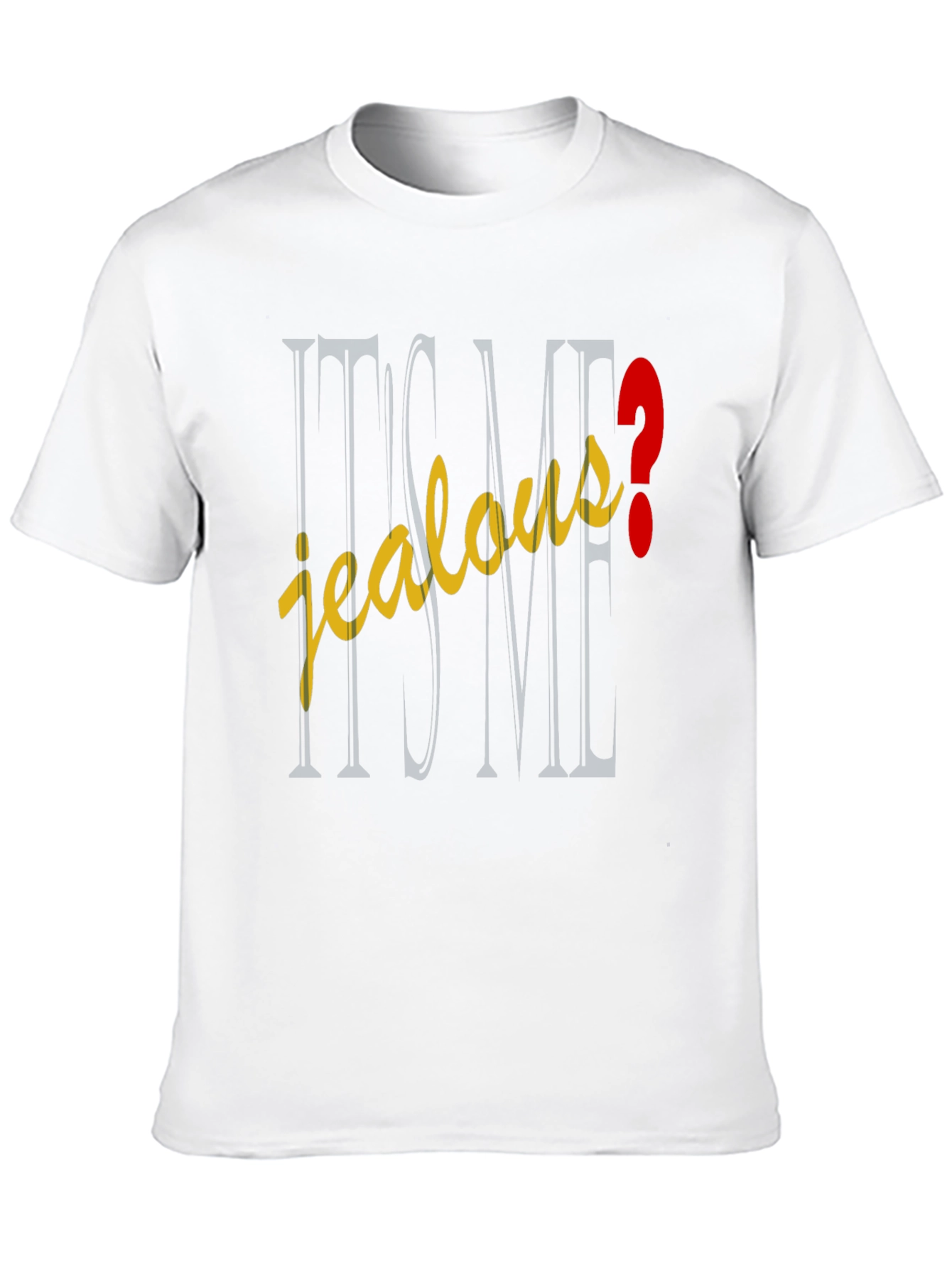 Jealous? Graphic Tee - Casual Style