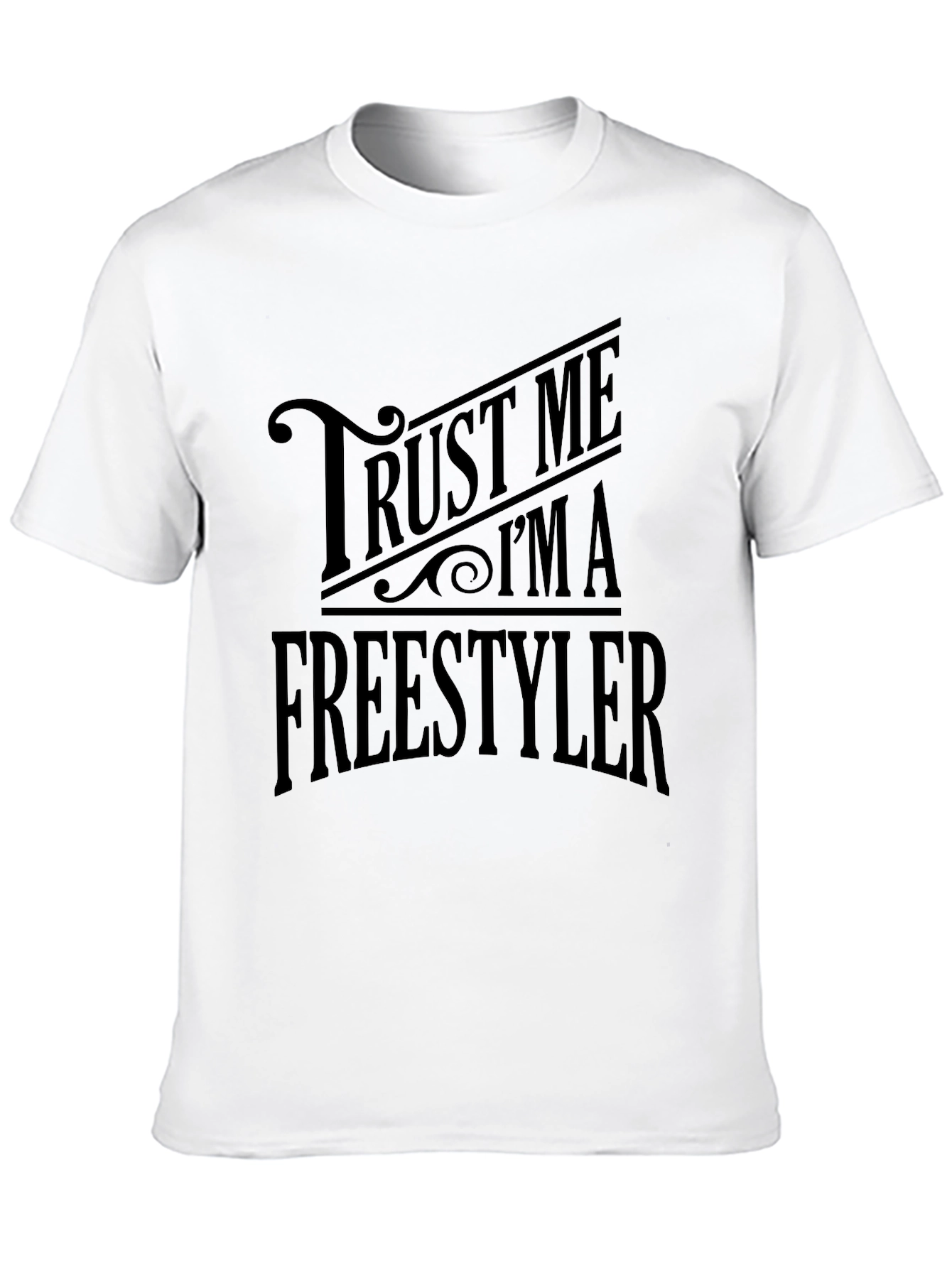Trust Me Im a Freestyler Graphic Tee