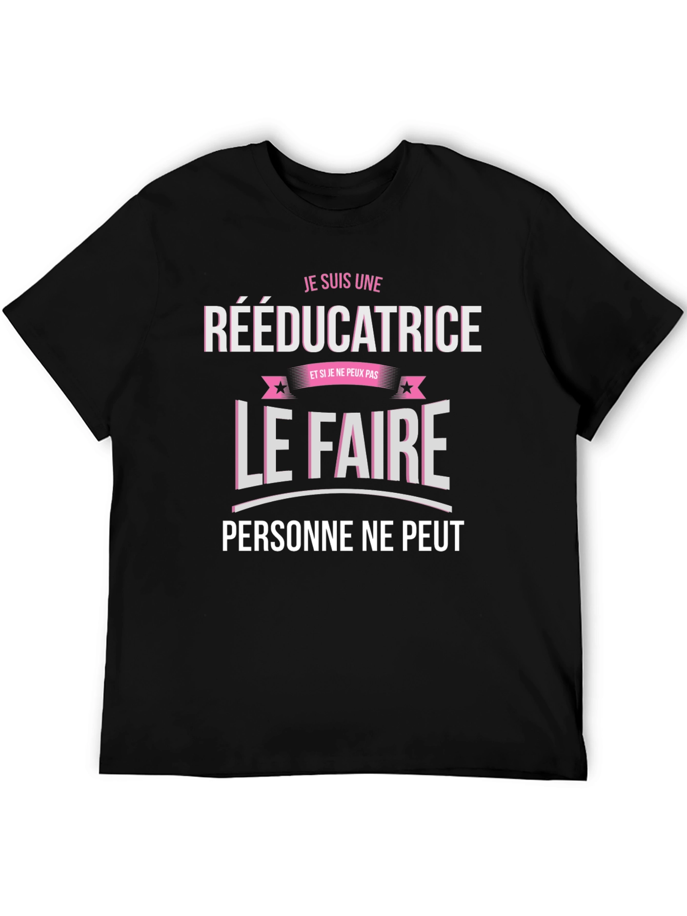Je Suis Une Rééducatrice Black Graphic Tee