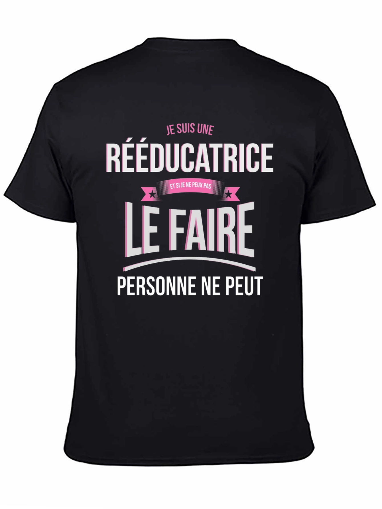 Je Suis Une Rééducatrice Black Graphic Tee