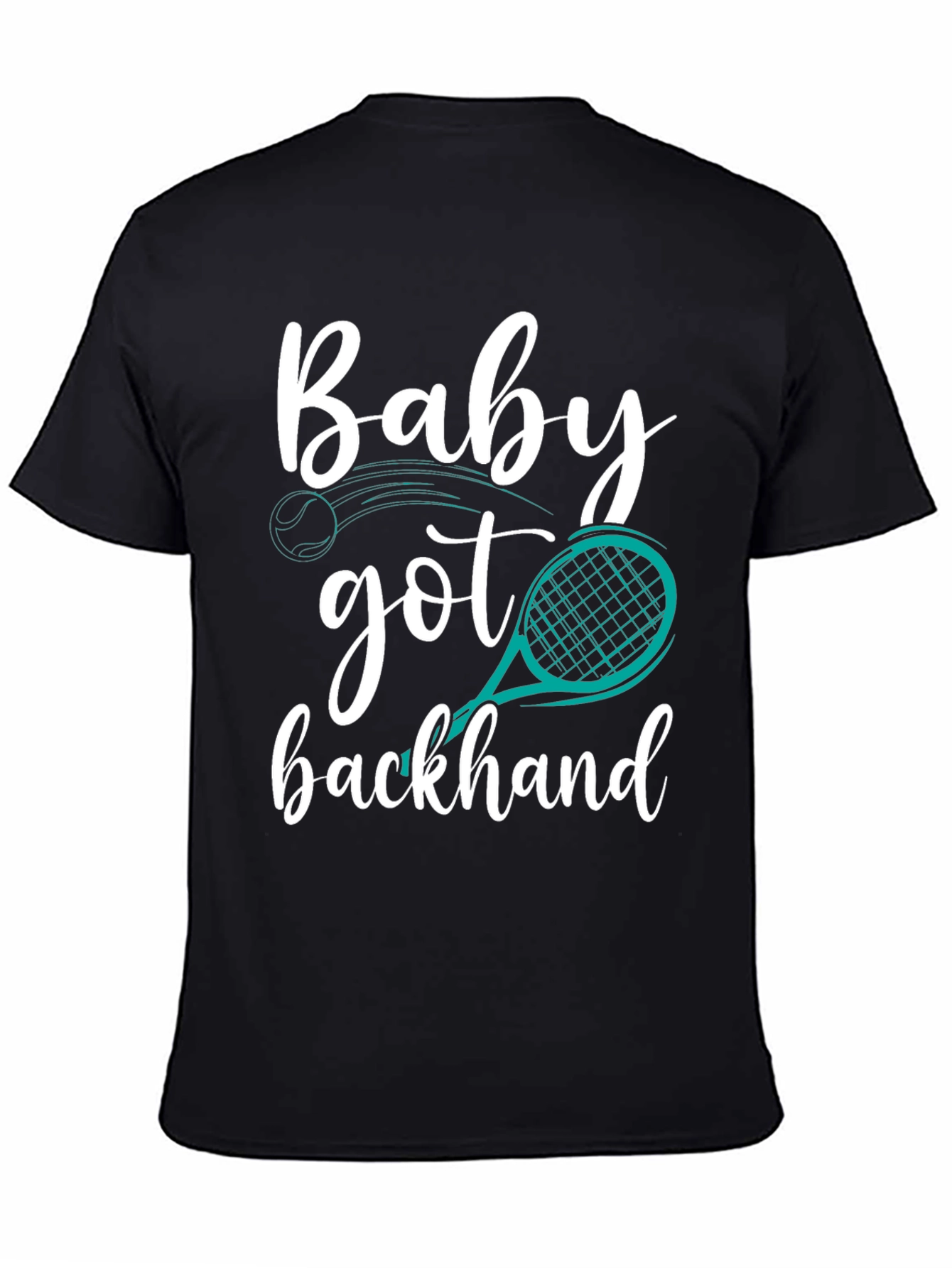 Baby Got Backhand Tennis Graphic T-Shirt
