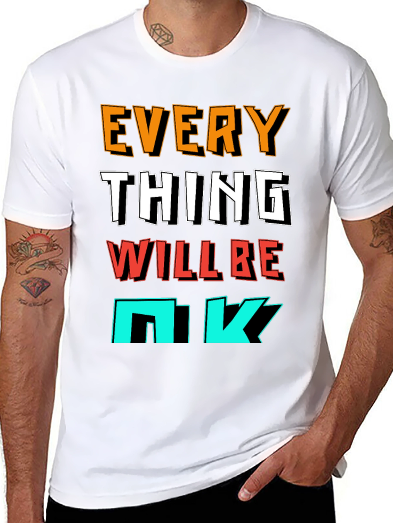Everything Will Be OK Graphic T-Shirt