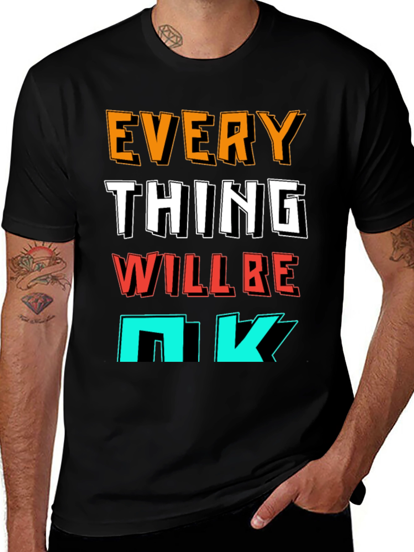 Everything Will Be OK Graphic T-Shirt