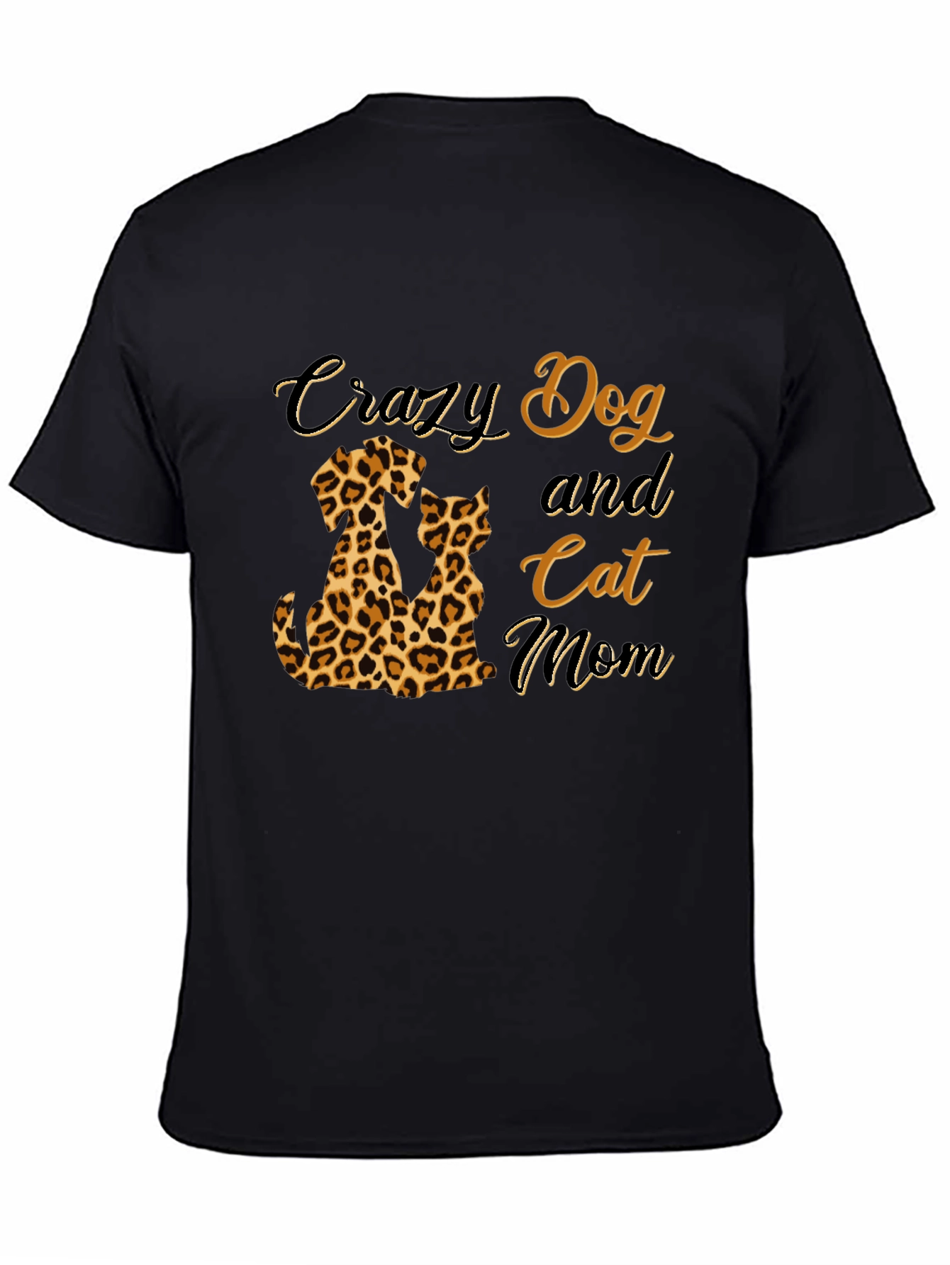 Crazy Dog and Cat Mom T-Shirt - Leopard Print