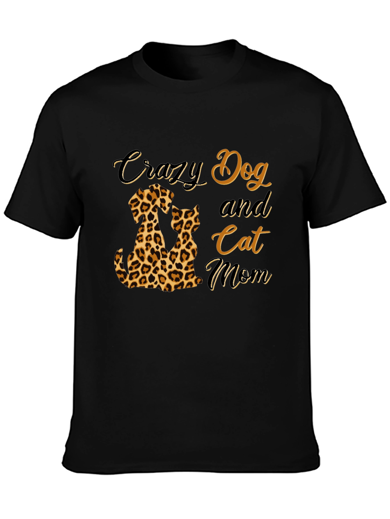 Crazy Dog and Cat Mom T-Shirt - Leopard Print