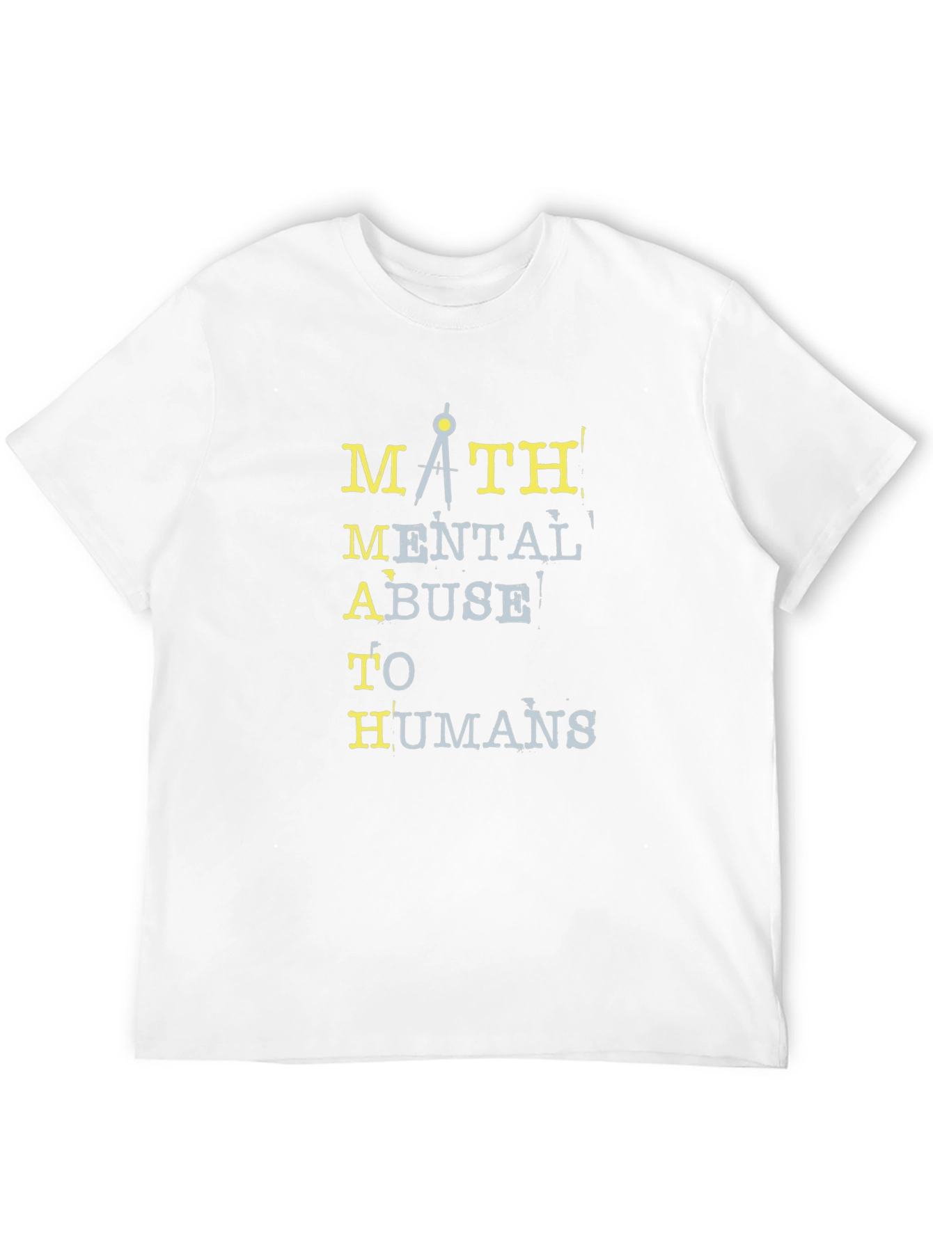 Math Abuse to Humans Graphic Tee