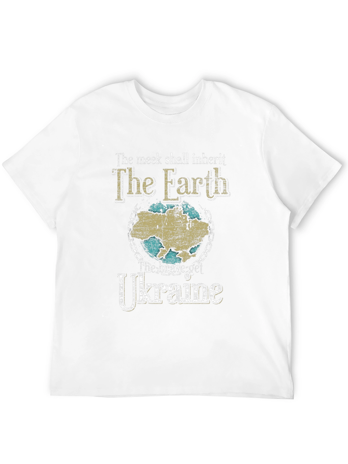 The Meek Shall Inherit Earth Ukraine T-Shirt