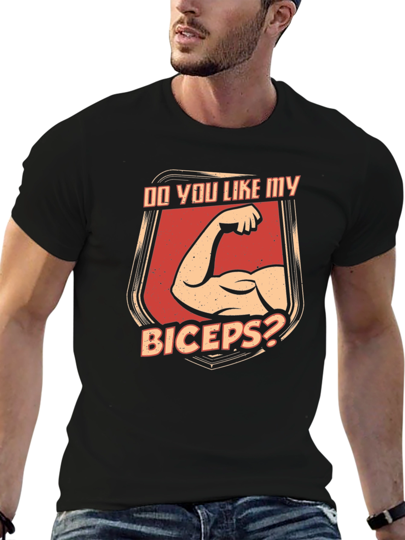Do You Like My Biceps T-Shirt