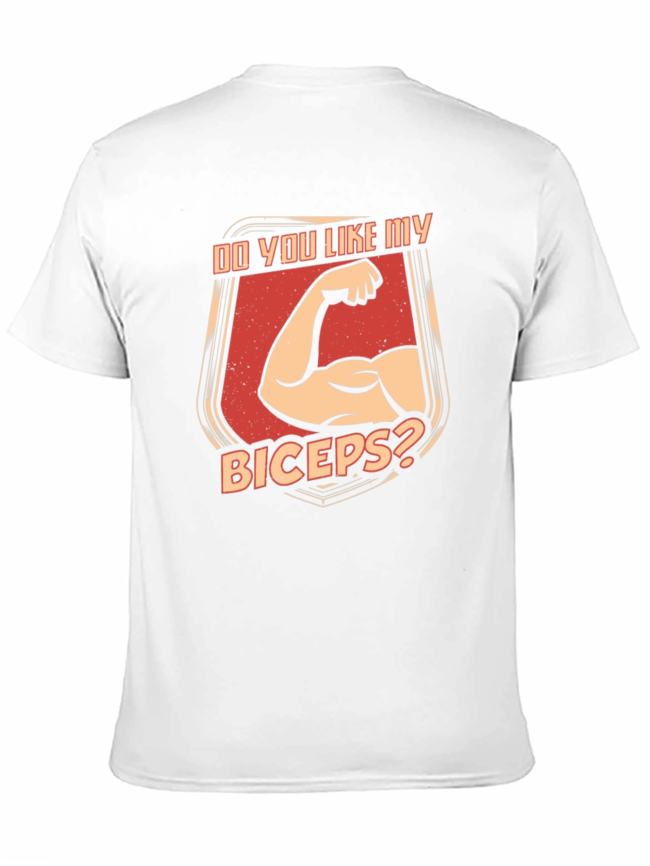 Do You Like My Biceps T-Shirt