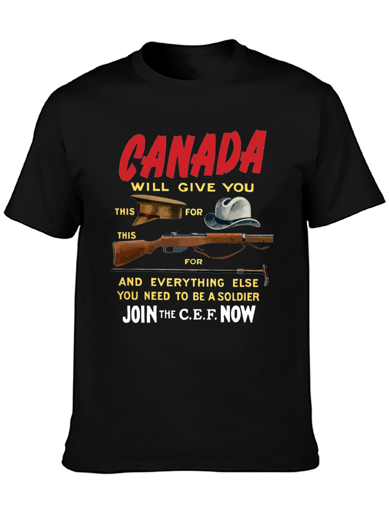 Canada Soldier T-Shirt - Join the C.E.F. Now