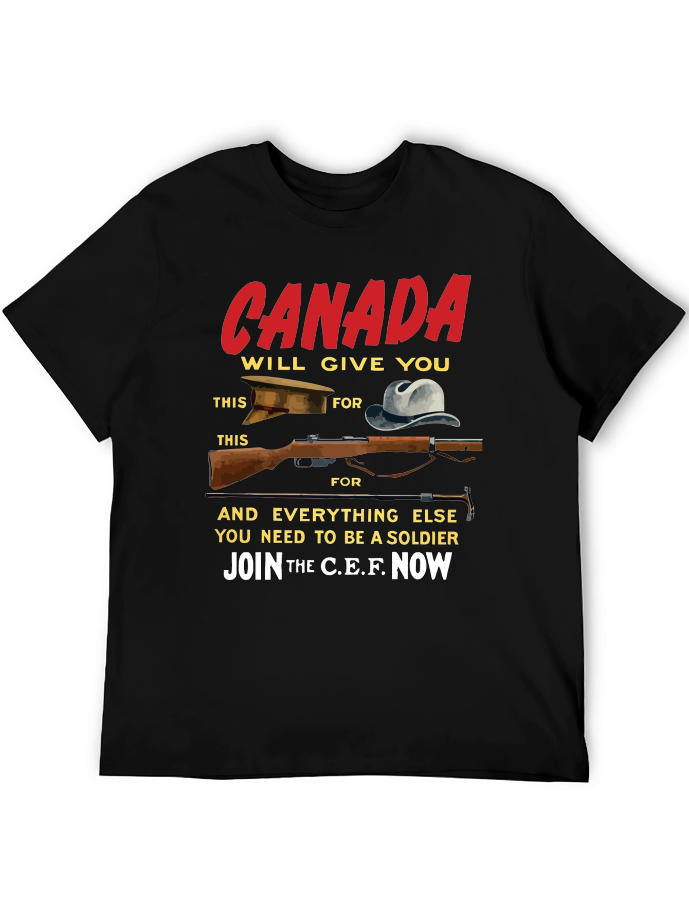 Canada Soldier T-Shirt - Join the C.E.F. Now
