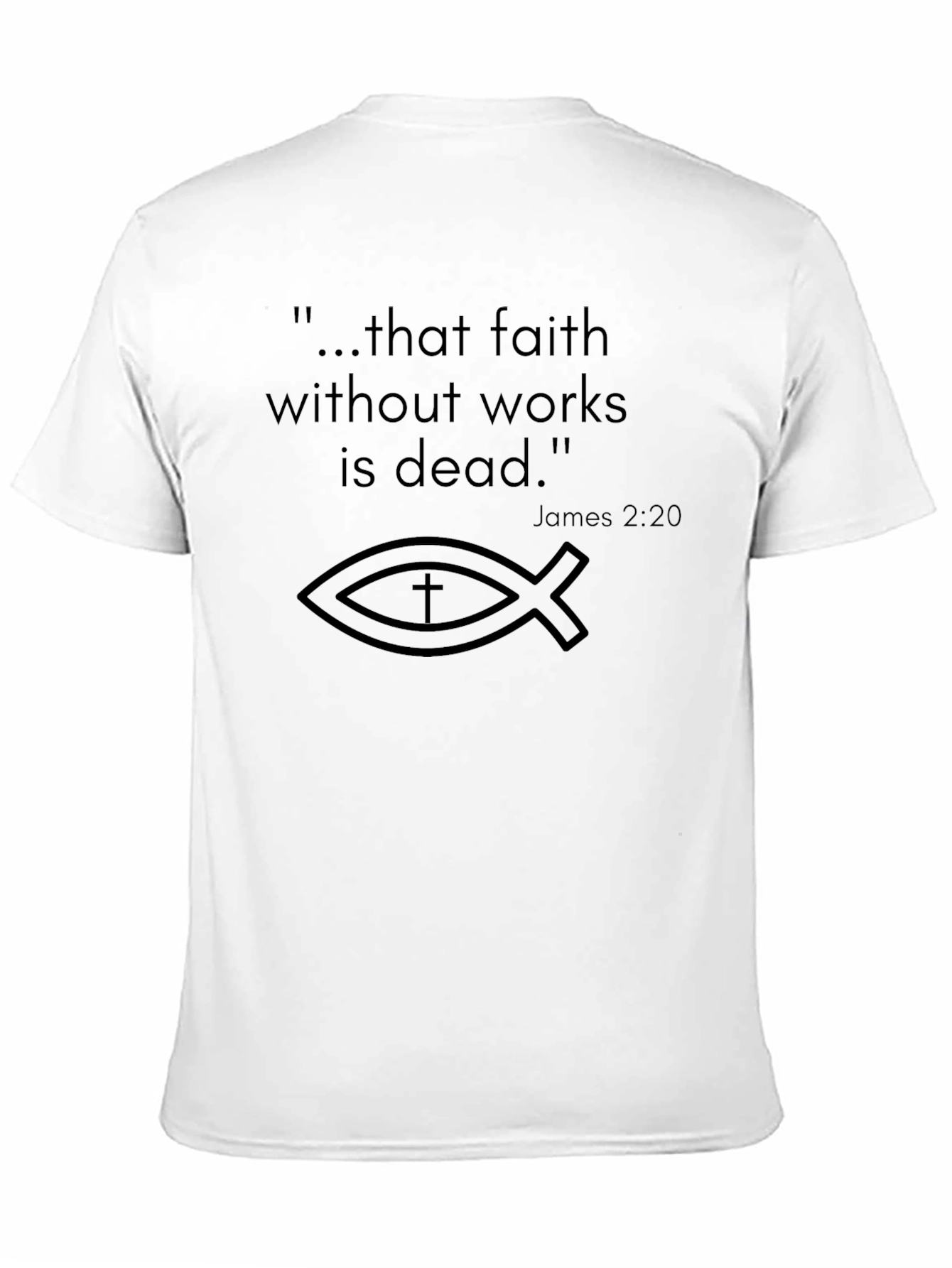 Faith Without Works T-Shirt