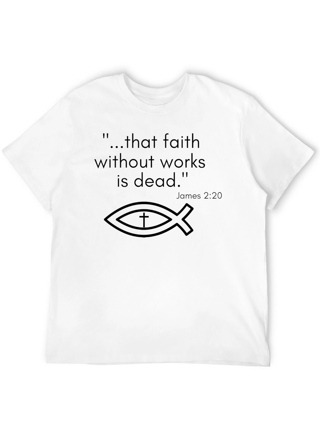 Faith Without Works T-Shirt