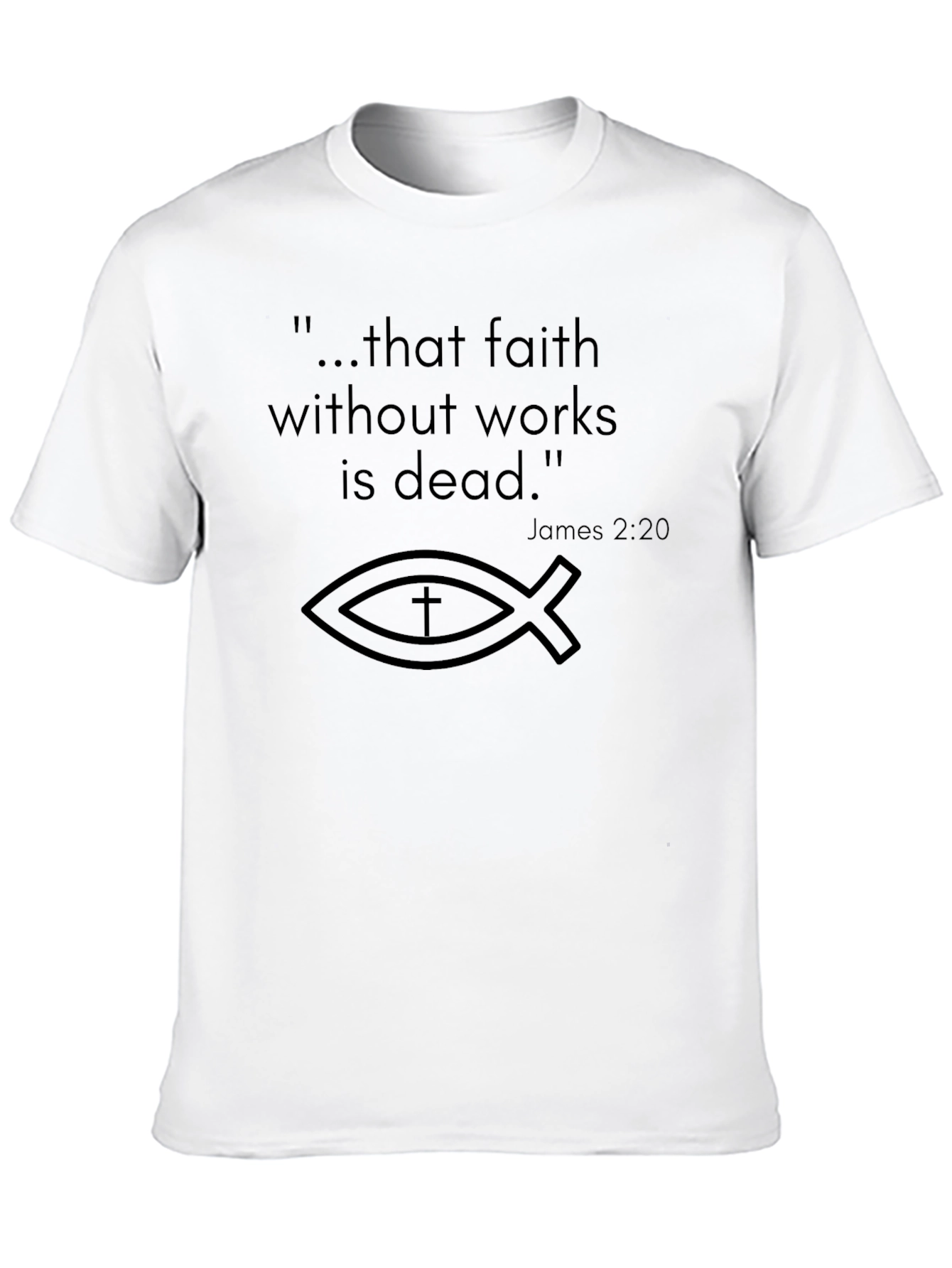 Faith Without Works T-Shirt