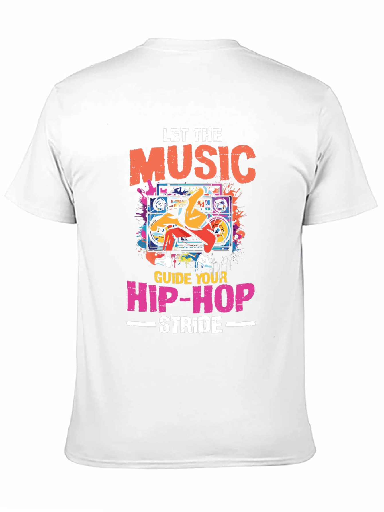Let The Music Guide Your Hip-Hop Stride T-Shirt