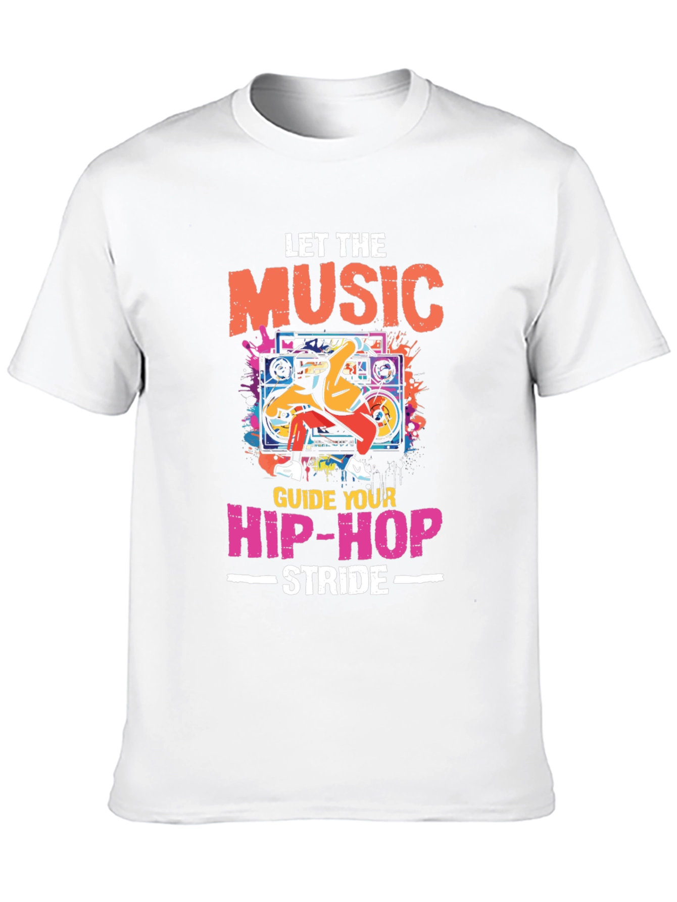 Let The Music Guide Your Hip-Hop Stride T-Shirt