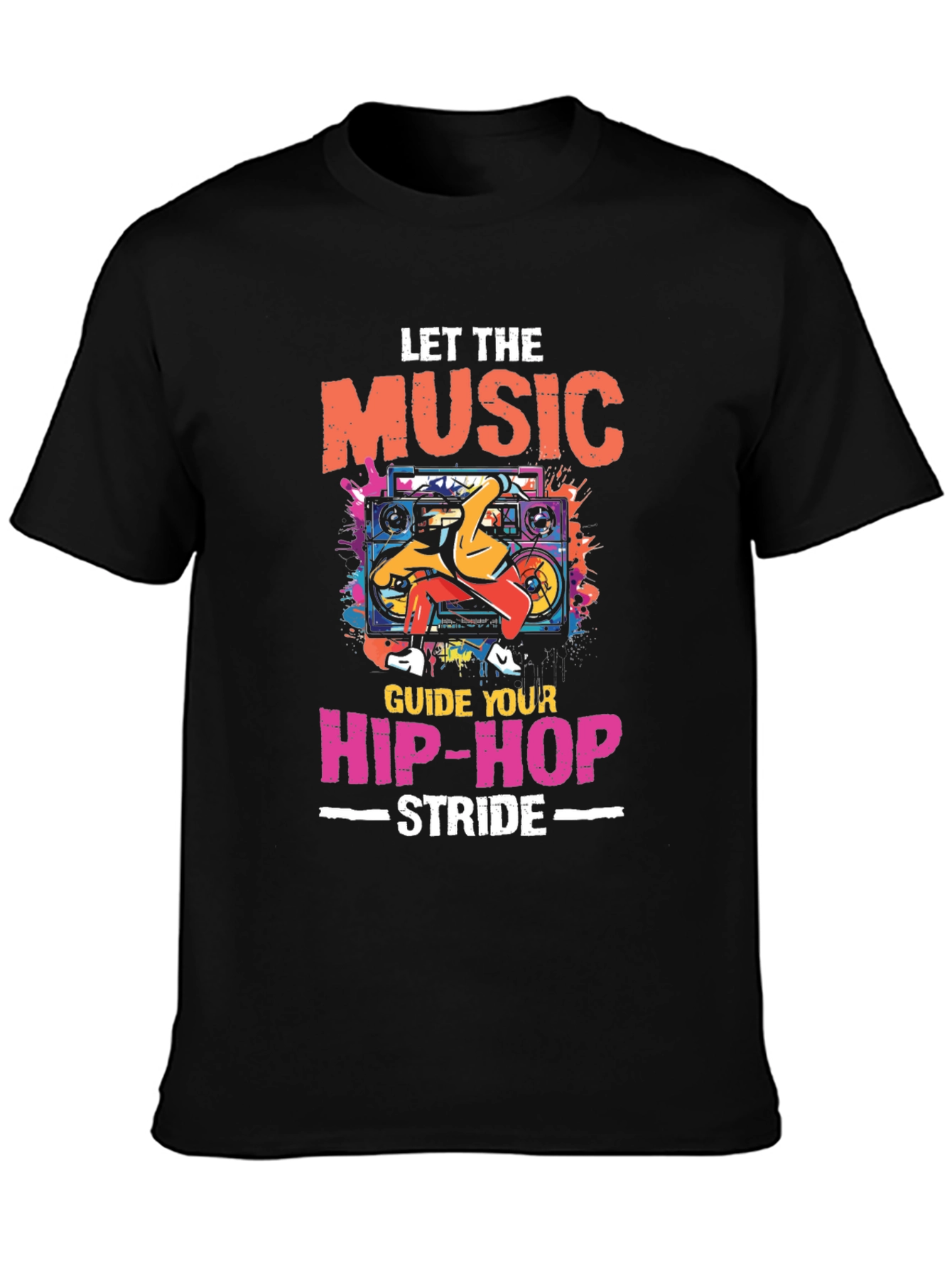 Let The Music Guide Your Hip-Hop Stride T-Shirt