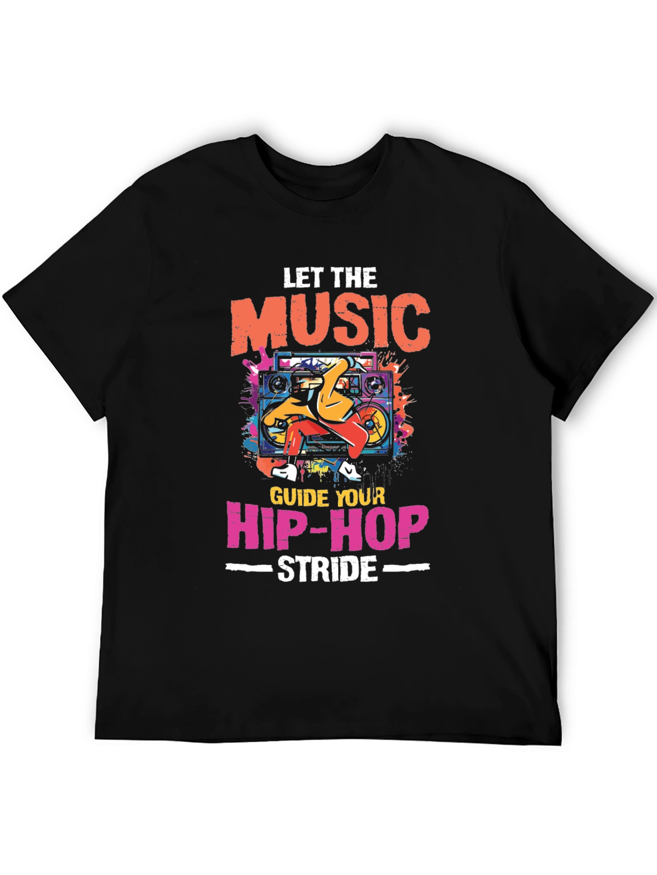 Let The Music Guide Your Hip-Hop Stride T-Shirt