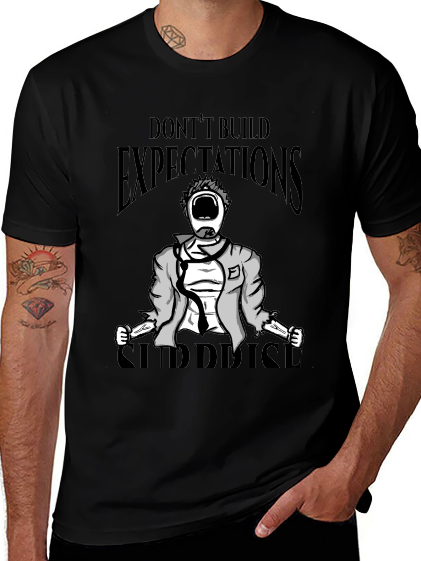Dont Build Expectations Surprise T-Shirt