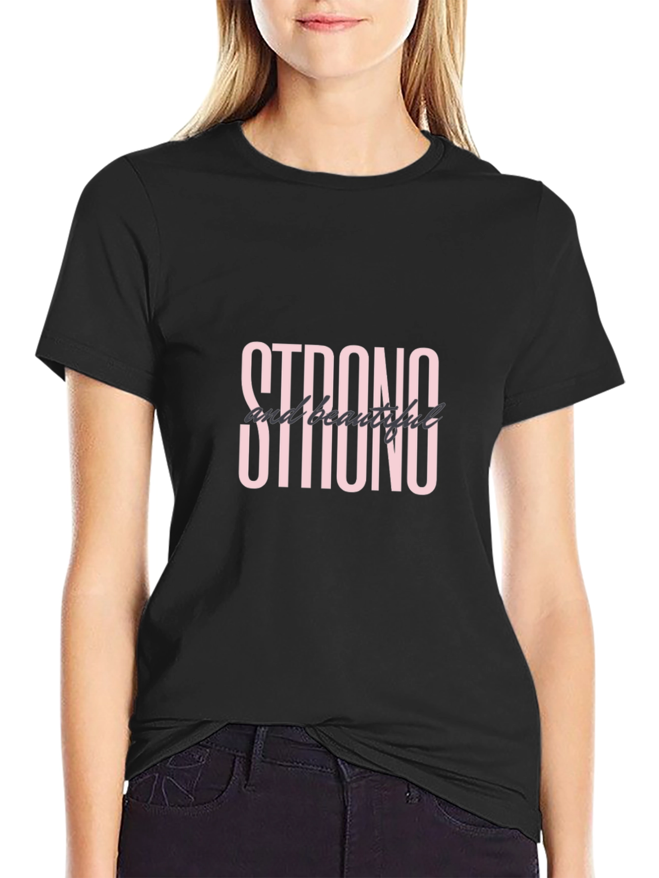 Strong & Beautiful Black T-Shirt