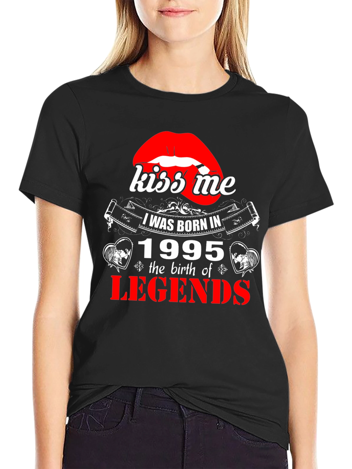Kiss Me I Was Born In 1995 T-Shirt