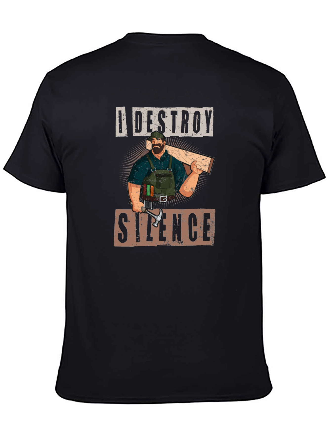 I Destroy Silence Carpenter Graphic Tee