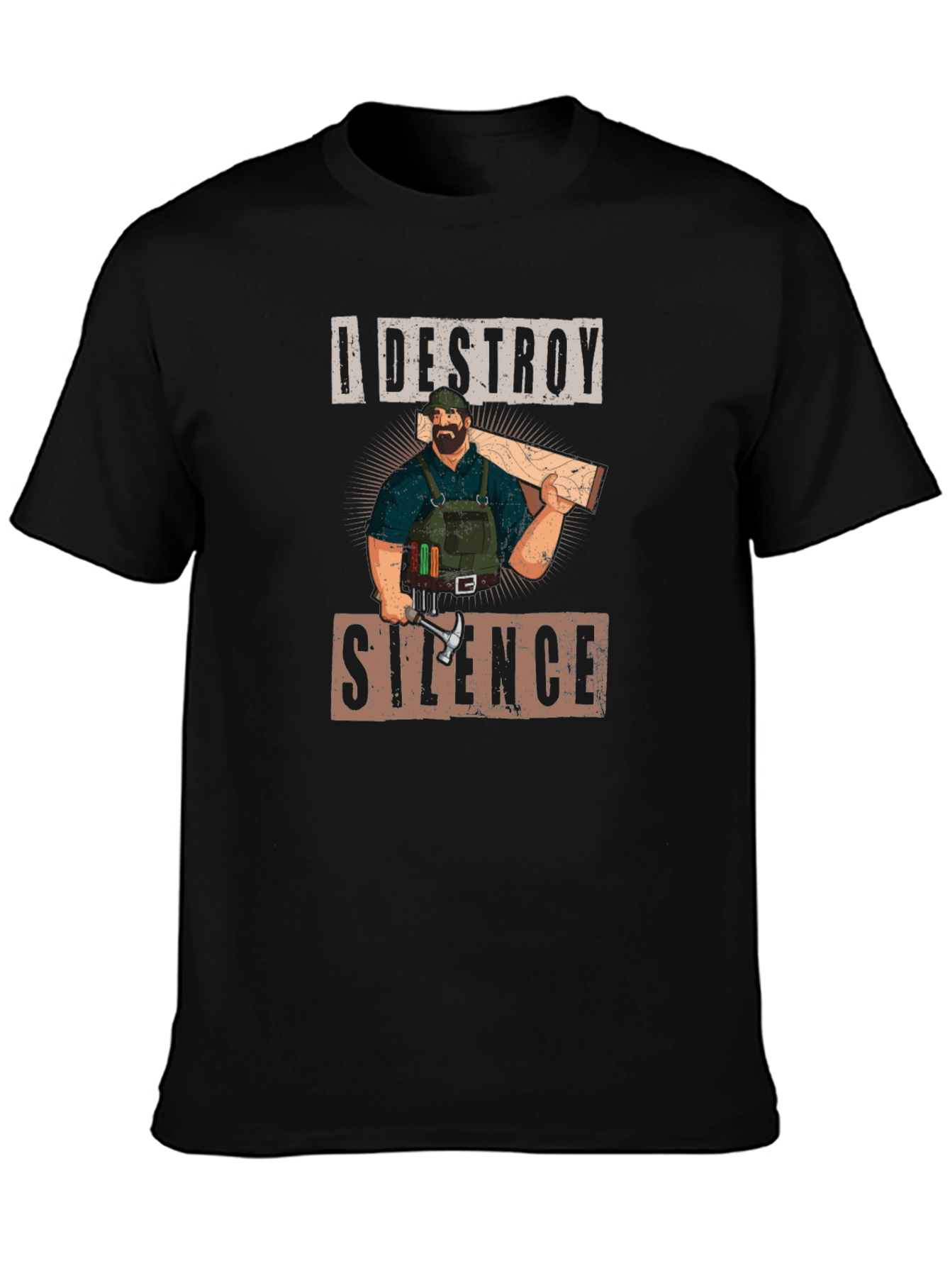 I Destroy Silence Carpenter Graphic Tee