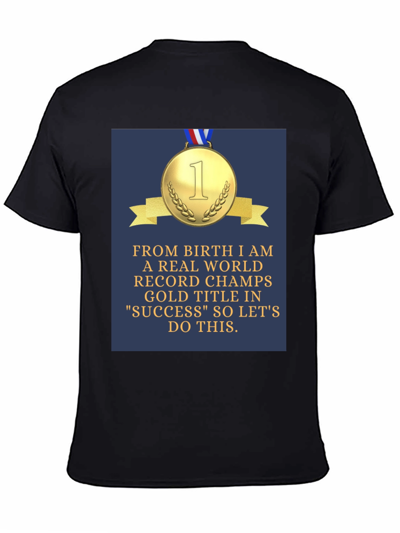 Success Champs T-Shirt - Gold Medal Design