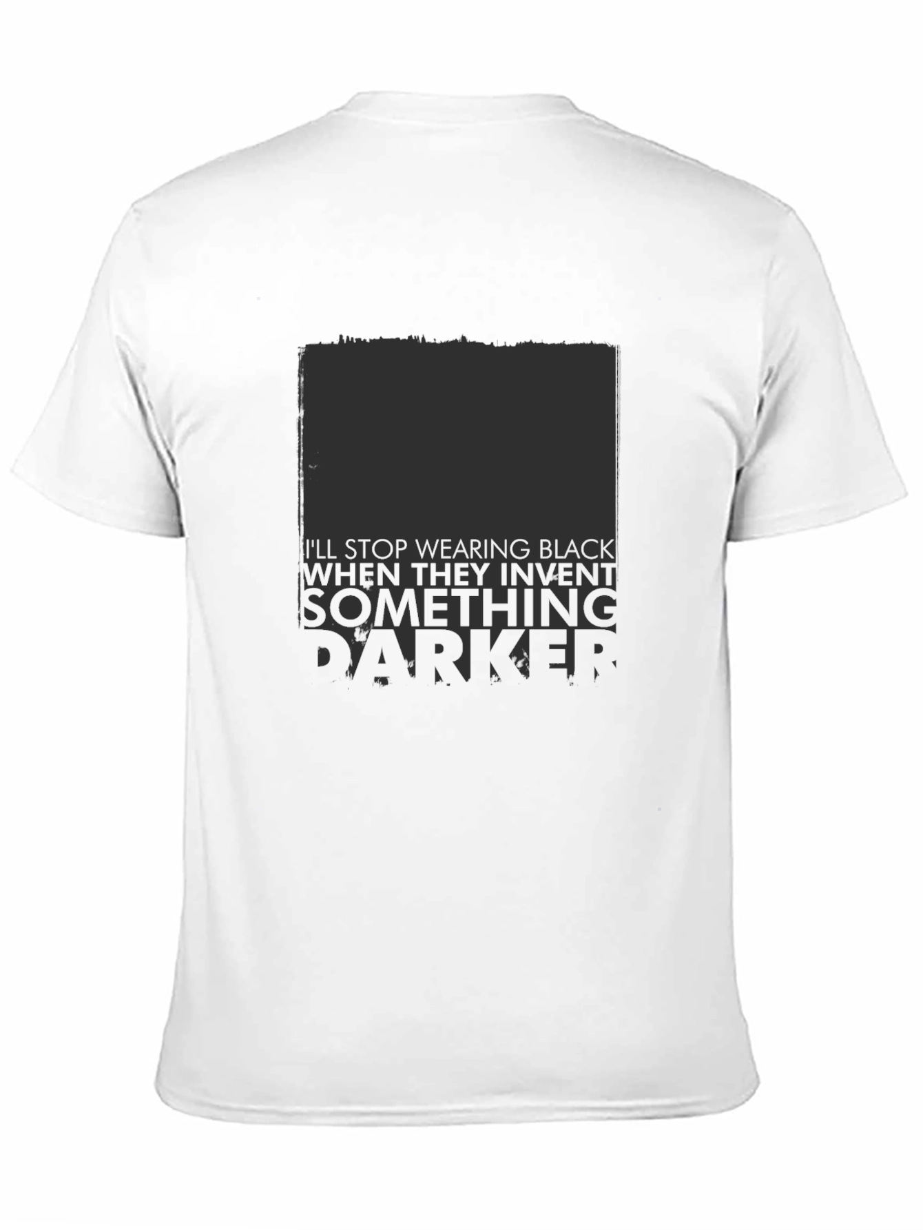 Ill Stop Wearing Black T-Shirt