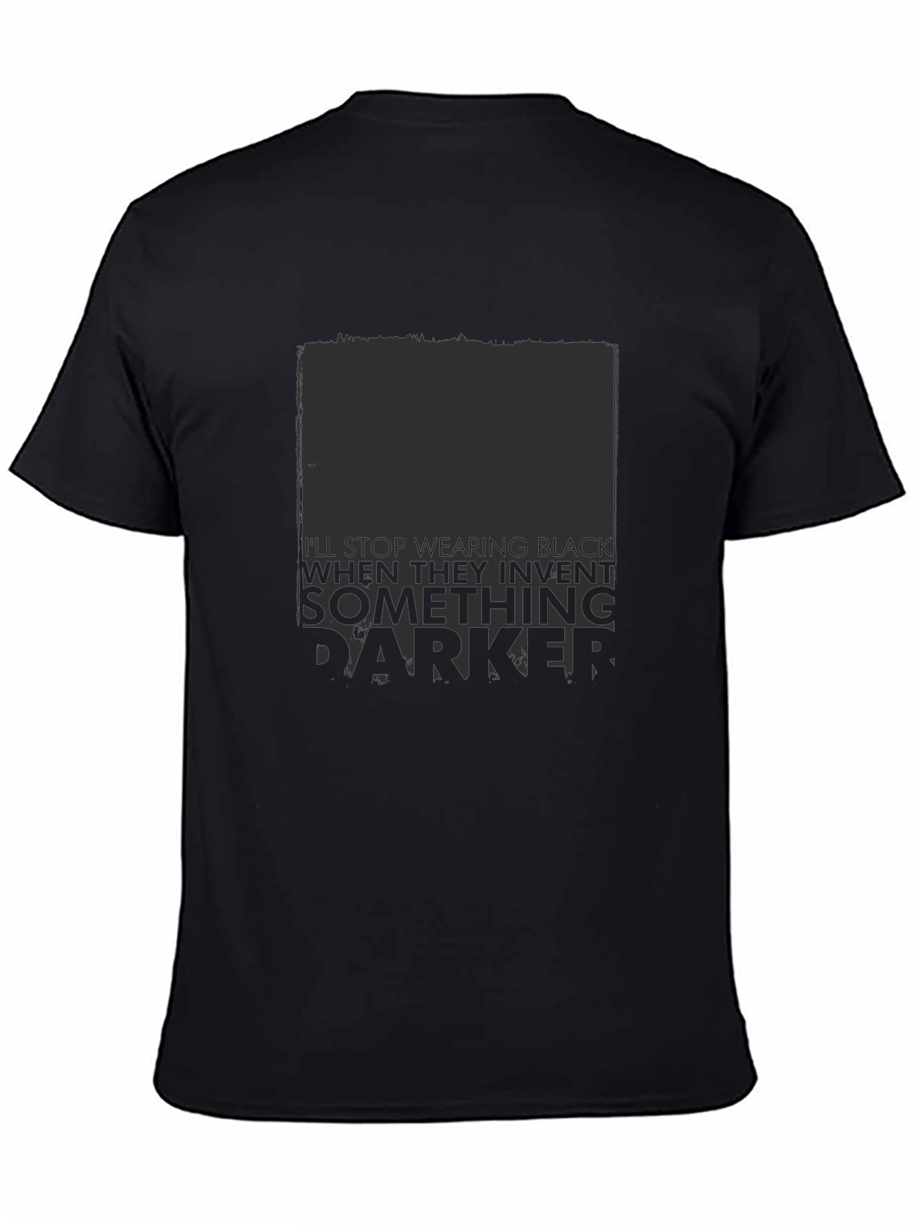 Ill Stop Wearing Black T-Shirt