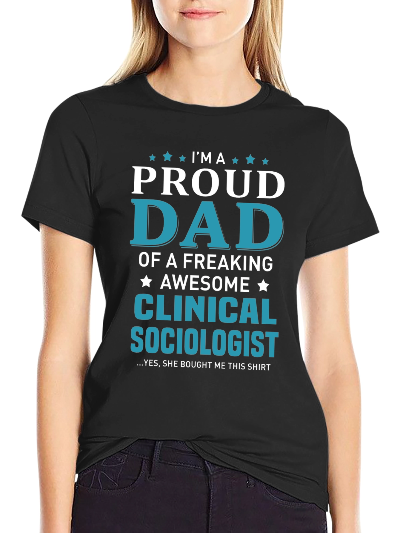 Proud Dad Clinical Sociologist Graphic T-Shirt