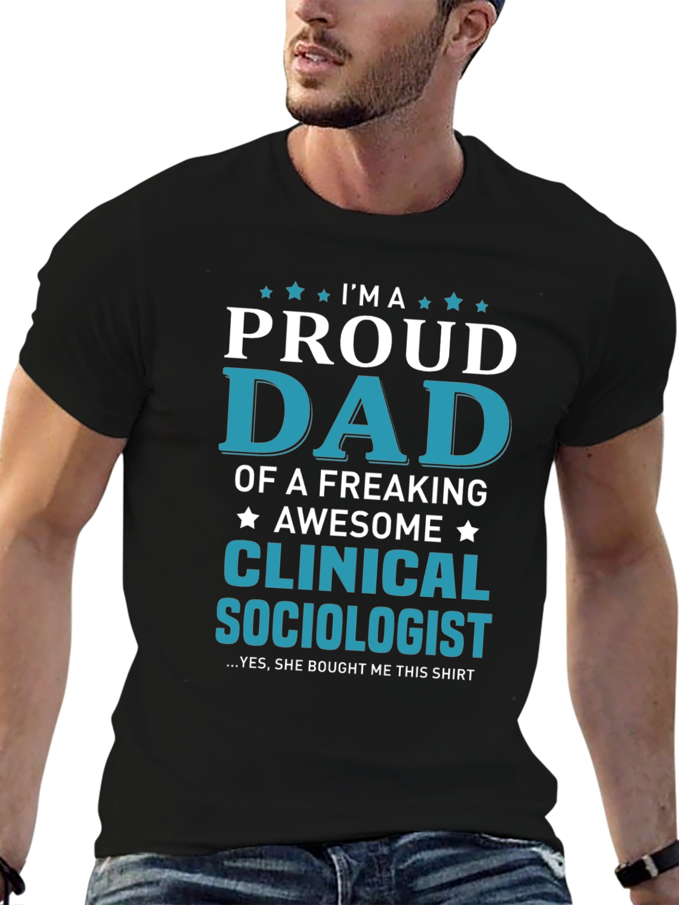 Proud Dad Clinical Sociologist Graphic T-Shirt