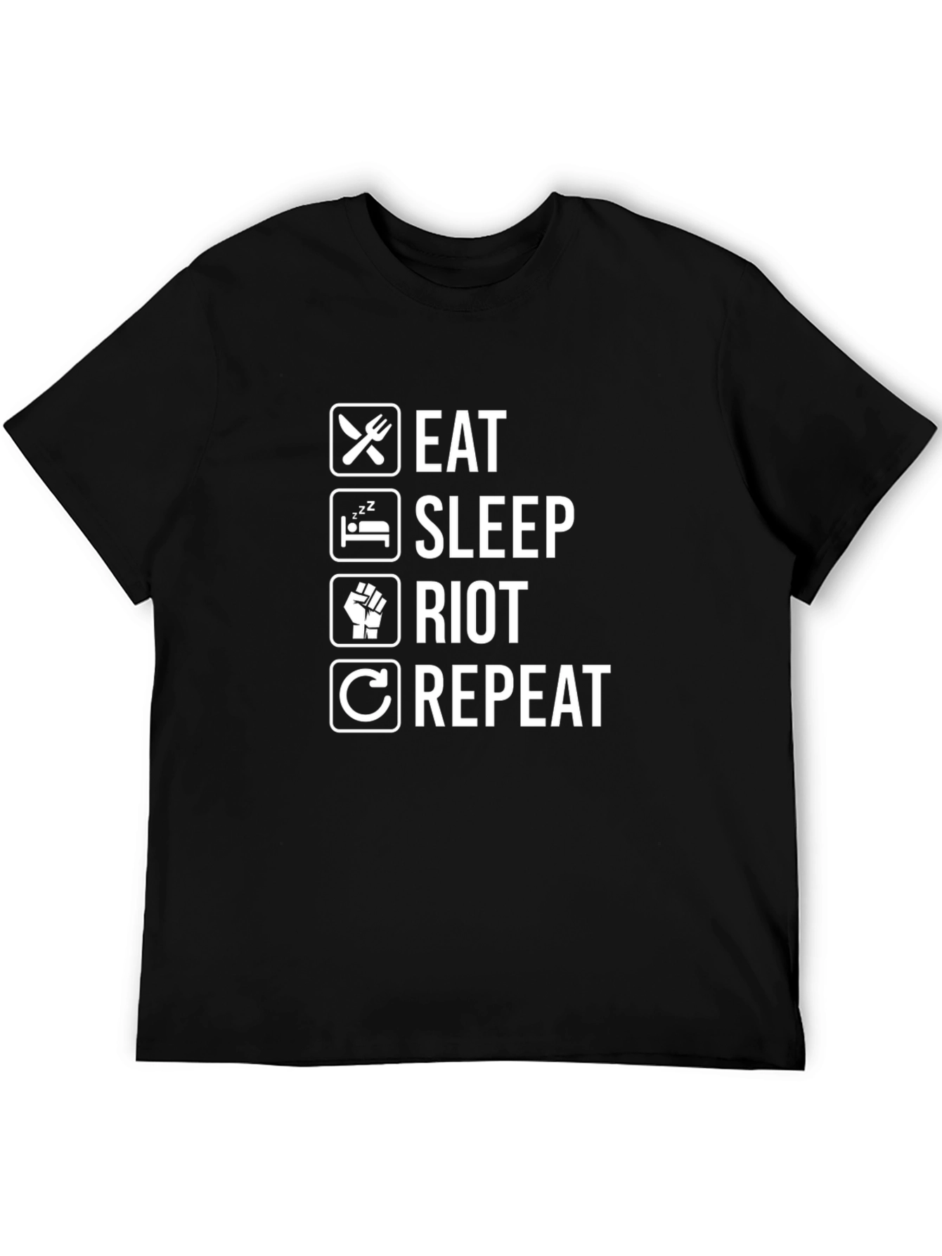 Eat Sleep Riot Repeat Black T-Shirt