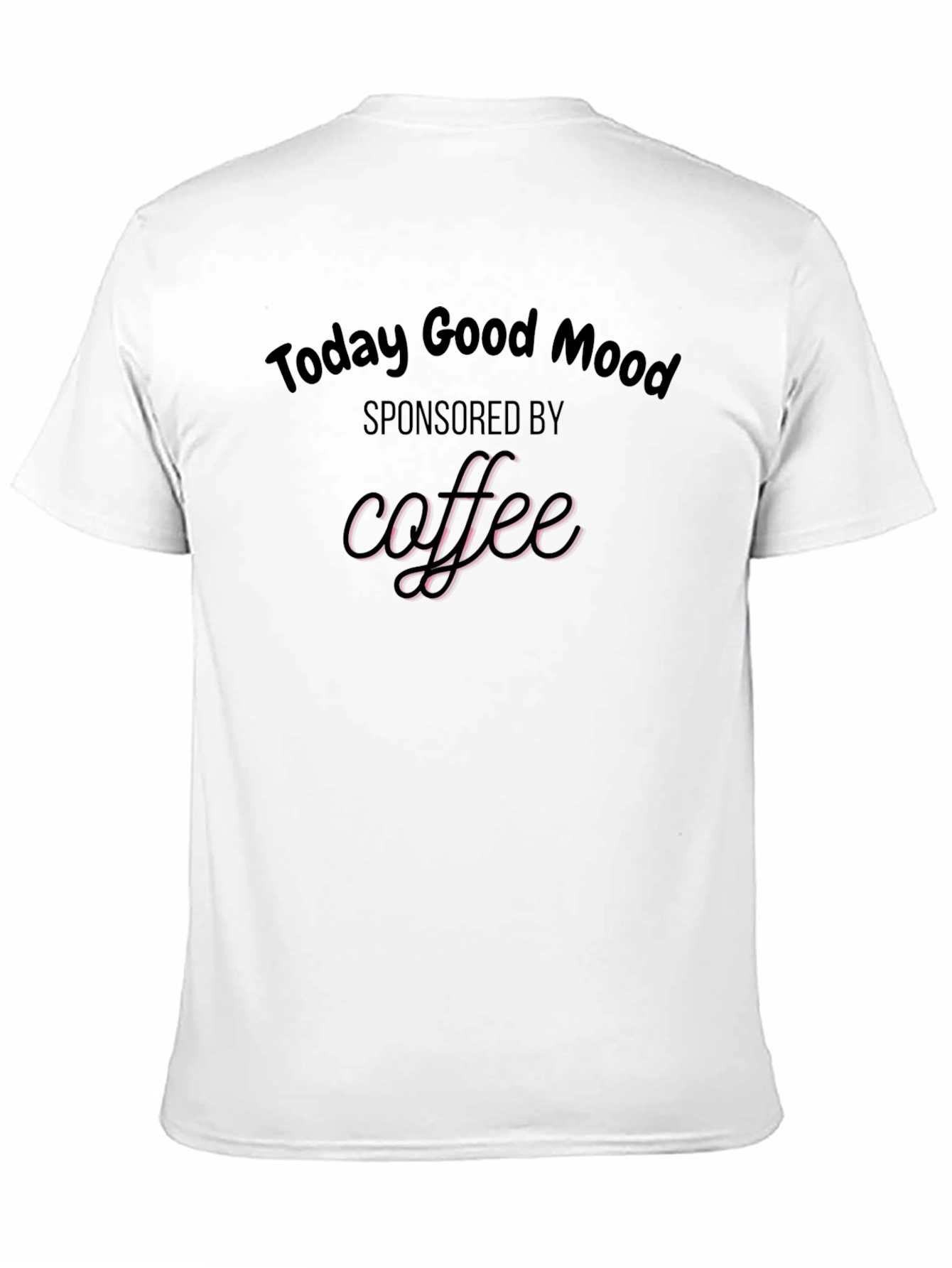 Today Good Mood Coffee Graphic Tee