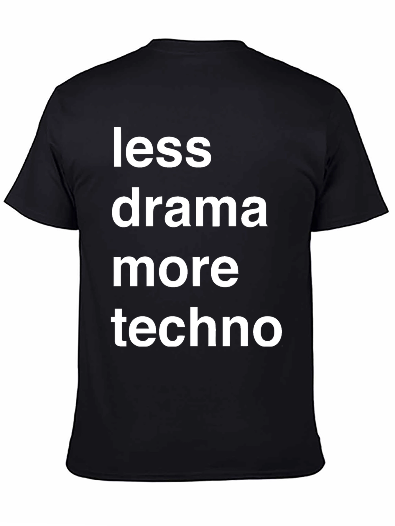Less Drama More Techno Graphic T-Shirt