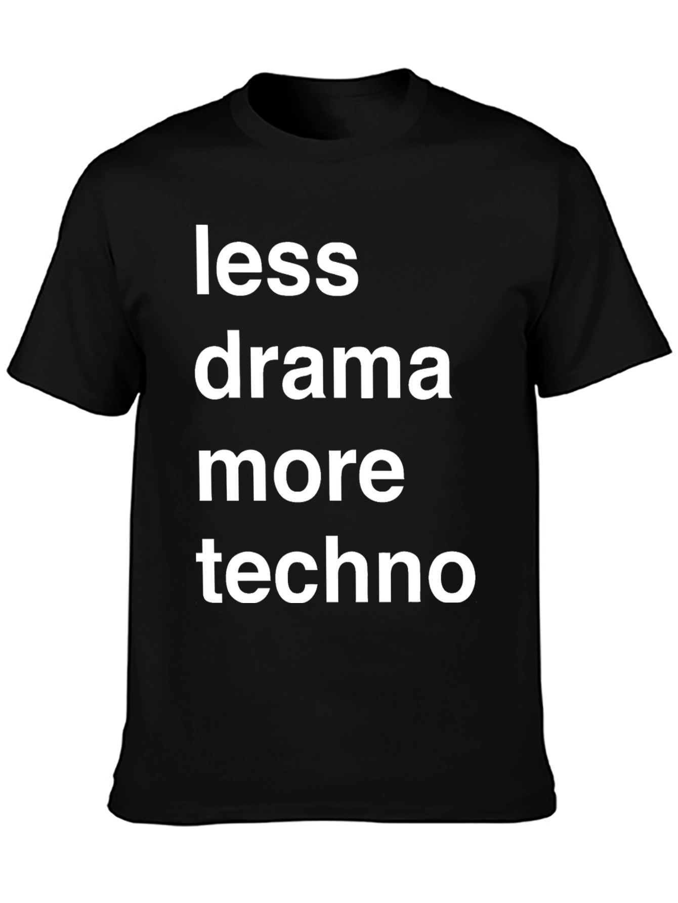 Less Drama More Techno Graphic T-Shirt