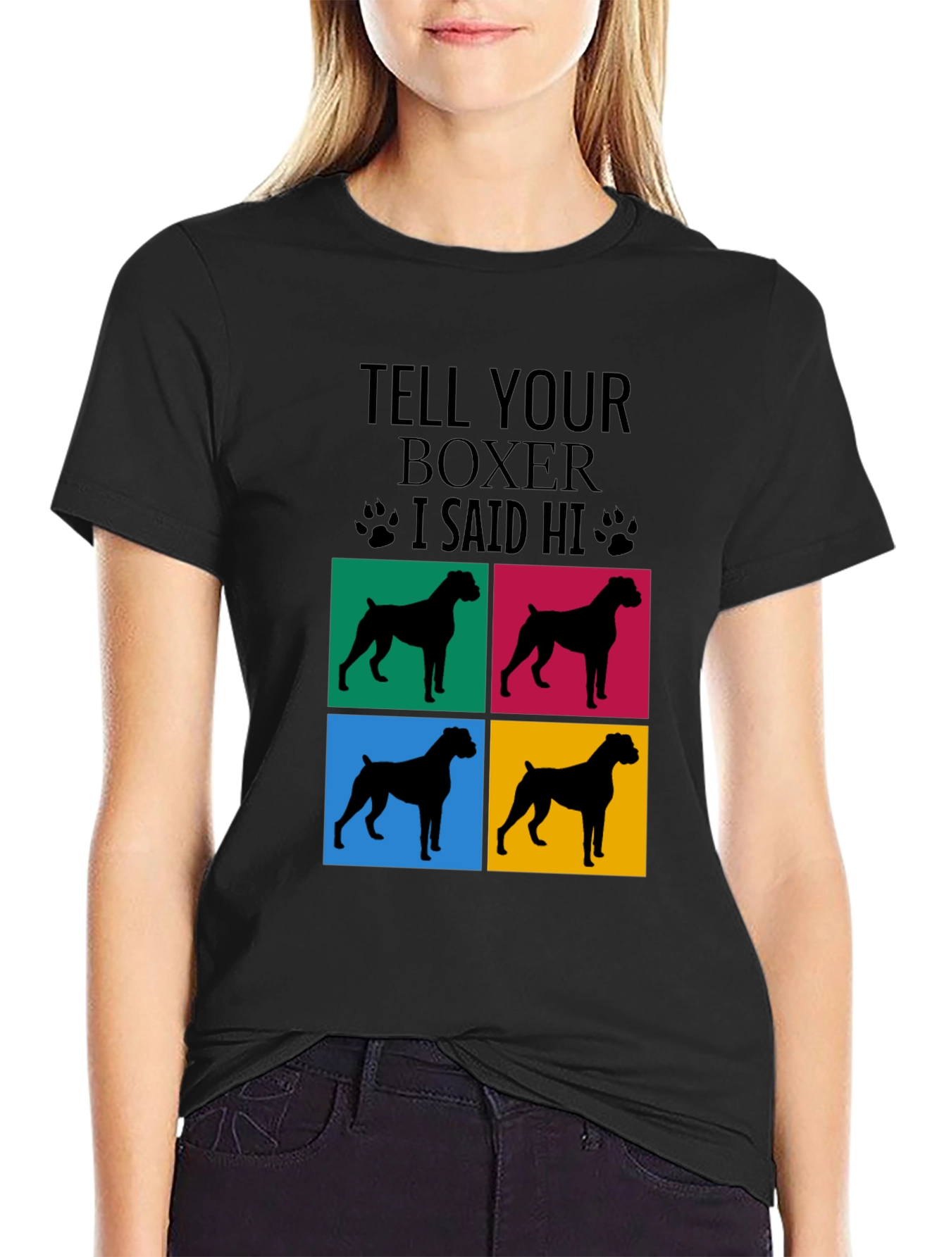 Tell Your Boxer I Said Hi Graphic Tee