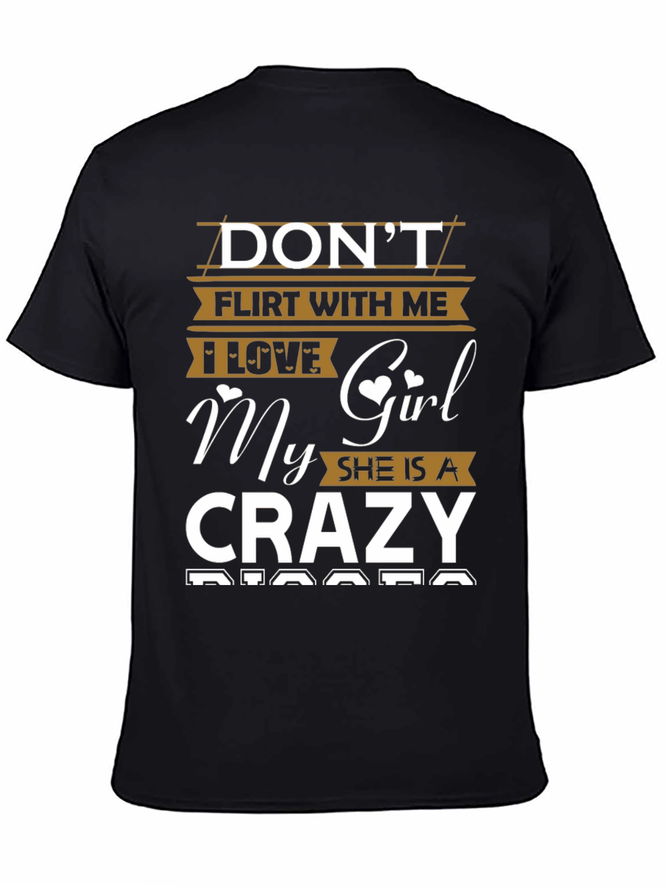 Dont Flirt With Me Crazy Girl T-Shirt