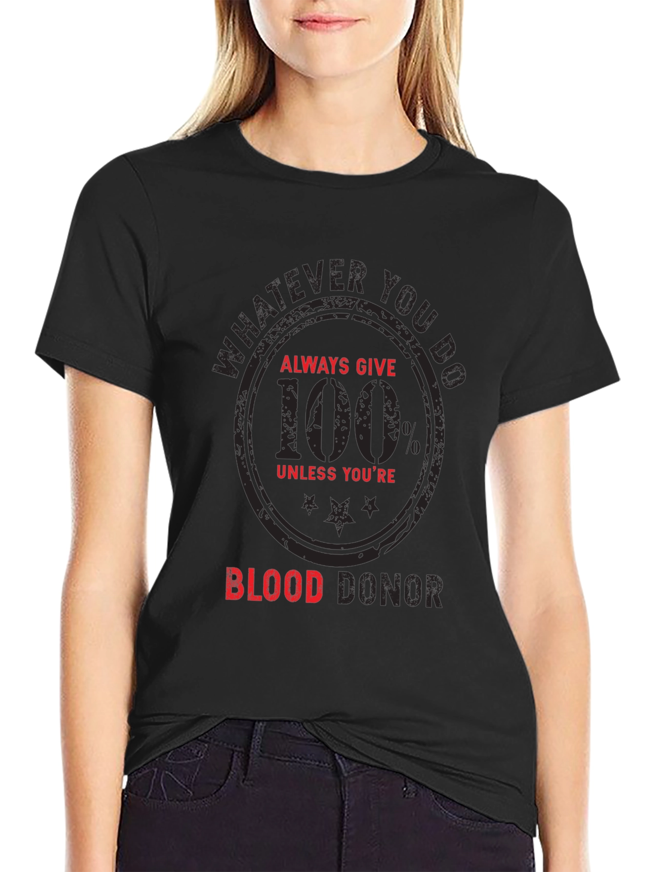 Funny Blood Donor T-Shirt - Always Give 100%