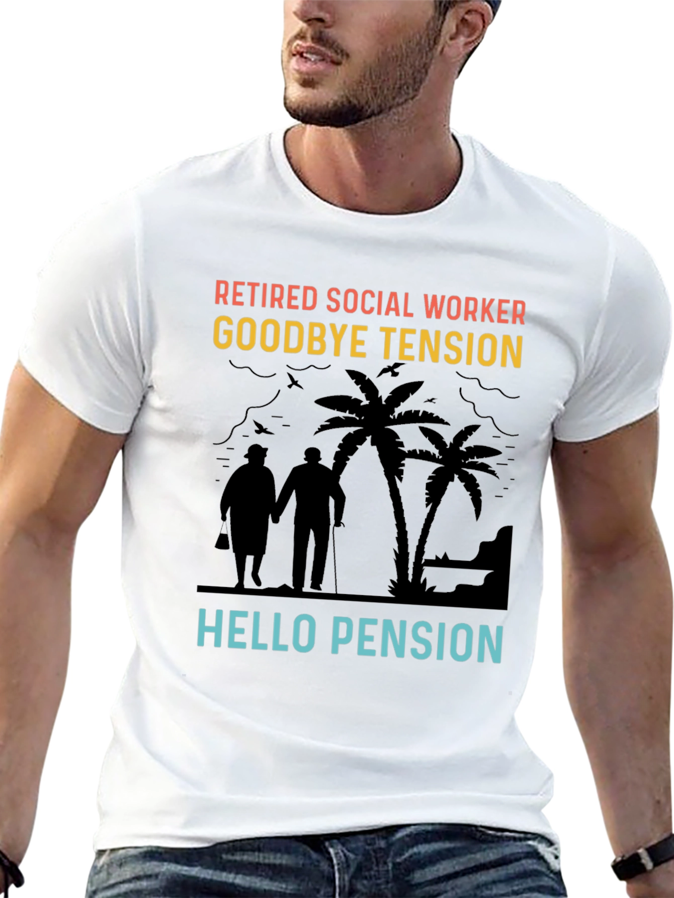 Retired Social Worker T-Shirt: Goodbye Tension Hello Pension